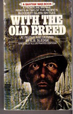With the Old Breed At Peleliu and Okinawa  9780553263169 Front Cover