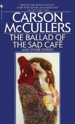 Ballad of the Sad Cafe and Other Stories  9780553272543 Front Cover