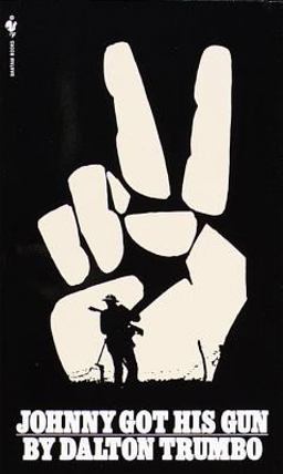Johnny Got His Gun A Novel  9780553274325 Front Cover