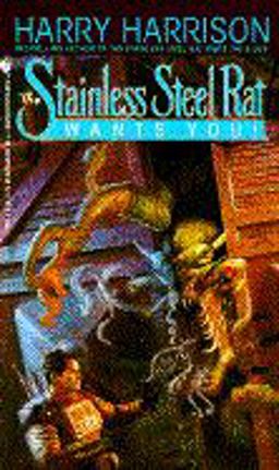 The Stainless Steel Rat Wants You