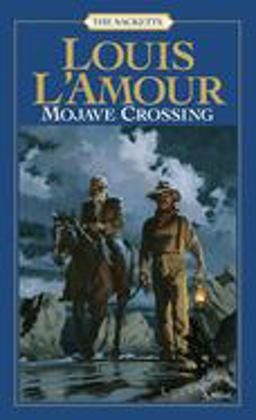 Mojave Crossing: the Sacketts A Novel  9780553276800 Front Cover