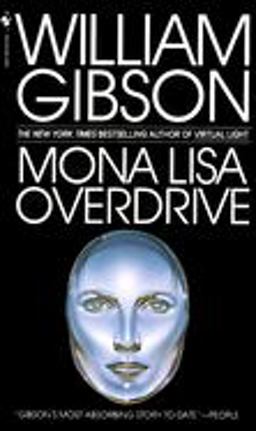 Mona Lisa Overdrive A Novel  9780553281743 Front Cover