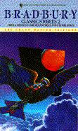 Bradbury Classic Stories 2