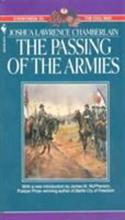 Passing of Armies An Account of the Final Campaign of the Army of the Potomac  9780553299922 Front Cover