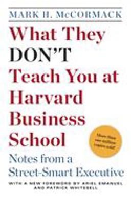 What They Don't Teach You at Harvard Business School Notes from a Street-Smart Executive  9780553345834 Front Cover