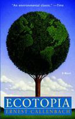Ecotopia A Novel  9780553348477 Front Cover
