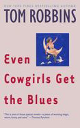 Even Cowgirls Get the Blues A Novel  9780553349498 Front Cover