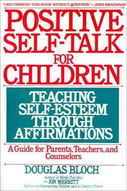 Positive Self-Talk for Children  9780553351989 Front Cover