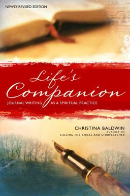 Life's Companion Journal Writing As a Spiritual Practice  9780553352023 Front Cover