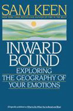 Inward Bound Exploring the Geography of Your Emotions  9780553353884 Front Cover