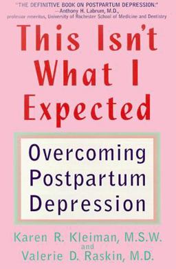 This Isn't What I Expected Overcoming Postpartum Depression  9780553370751 Front Cover