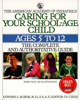 Caring for Your School-Age Child Caring for Your School-Age Child