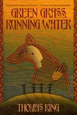 Green Grass, Running Water A Novel  9780553373684 Front Cover