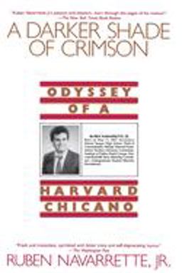Darker Shade of Crimson : Odyssey of a Harvard Chicano  9780553374278 Front Cover
