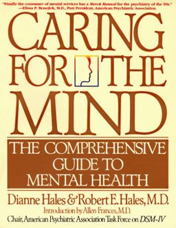 Caring for the Mind The Comprehensive Guide to Mental Health  9780553375114 Front Cover