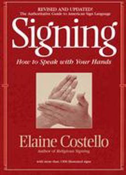 Signing How to Speak with Your Hands  9780553375398 Front Cover