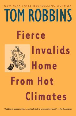 Fierce Invalids Home from Hot Climates A Novel  9780553379334 Front Cover