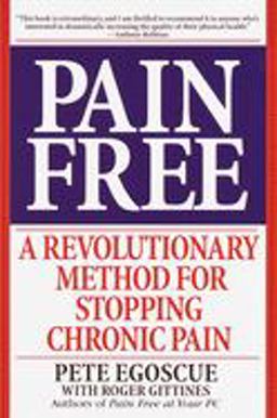 Pain Free A Revolutionary Method for Stopping Chronic Pain  9780553379884 Front Cover