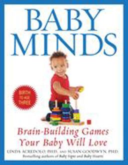 Baby Minds Brain-Building Games Your Baby Will Love  9780553380309 Front Cover