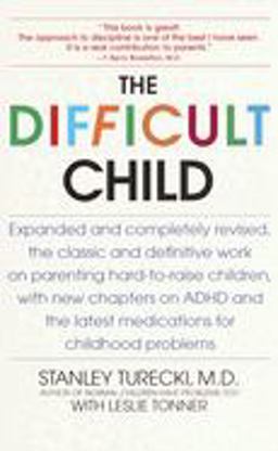 Difficult Child Expanded and Revised Edition 2nd 9780553380361 Front Cover