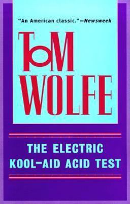 The Electric Kool-Aid Acid Test