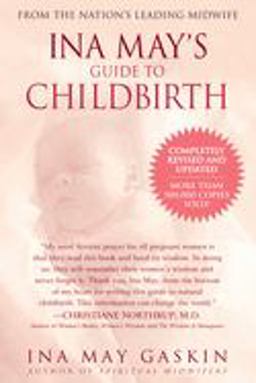 Ina May's Guide to Childbirth Updated with New Material  9780553381153 Front Cover
