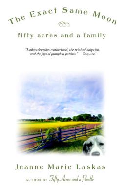 Exact Same Moon Fifty Acres and a Family  9780553381498 Front Cover