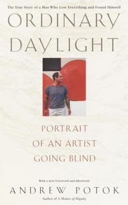 Ordinary Daylight Portrait of an Artist Going Blind  9780553381986 Front Cover