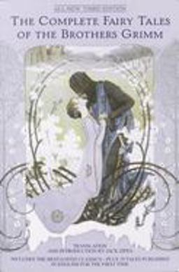 Complete Fairy Tales of the Brothers Grimm 3rd 9780553382167 Front Cover
