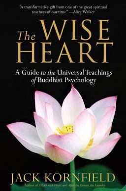 Wise Heart A Guide to the Universal Teachings of Buddhist Psychology  9780553382334 Front Cover