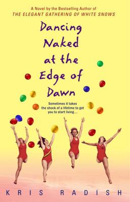 Dancing Naked at the Edge of Dawn A Novel  9780553382631 Front Cover