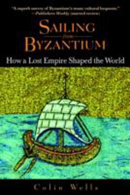 Sailing from Byzantium Sailing from Byzantium
