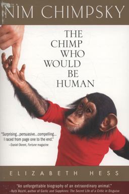 Nim Chimpsky The Chimp Who Would Be Human  9780553382778 Front Cover