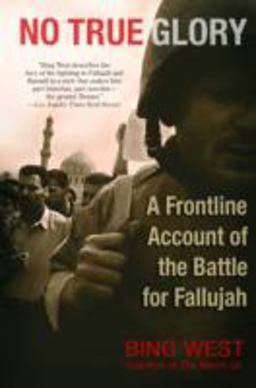 No True Glory A Frontline Account of the Battle for Fallujah  9780553383195 Front Cover