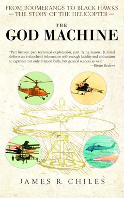 God Machine From Boomerangs to Black Hawks: the Story of the Helicopter  9780553383522 Front Cover
