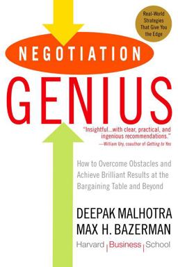 Negotiation Genius How to Overcome Obstacles and Achieve Brilliant Results at the Bargaining Table and Beyond  9780553384116 Front Cover