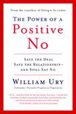 Power of a Positive No How to Say No and Still Get to Yes  9780553384260 Front Cover