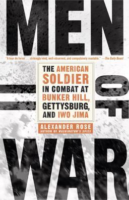 Men of War The American Soldier in Combat at Bunker Hill, Gettysburg, and Iwo Jima  9780553384390 Front Cover