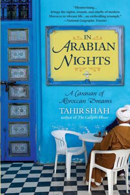 In Arabian Nights A Caravan of Moroccan Dreams  9780553384437 Front Cover