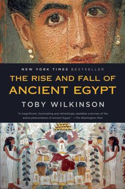 Rise and Fall of Ancient Egypt  9780553384901 Front Cover