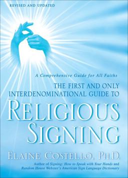 Religious Signing A Comprehensive Guide for All Faiths  9780553386196 Front Cover