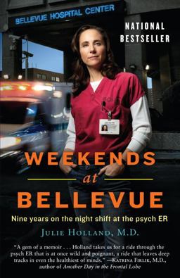 Weekends at Bellevue Nine Years on the Night Shift at the Psych ER  9780553386523 Front Cover