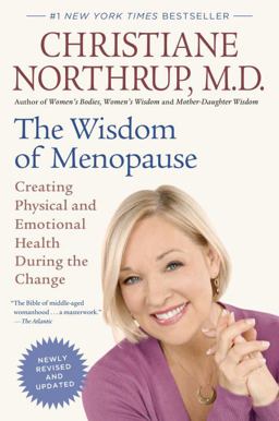 Wisdom of Menopause (Revised Edition) Creating Physical and Emotional Health During the Change  9780553386721 Front Cover
