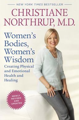 Women's Bodies, Women's Wisdom (Revised Edition) Creating Physical and Emotional Health and Healing  9780553386738 Front Cover