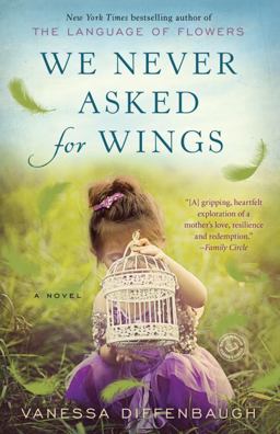 We Never Asked for Wings A Novel  9780553392333 Front Cover