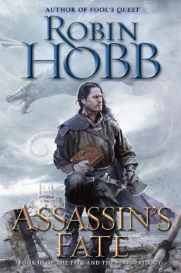 Assassin's Fate Book III of the Fitz and the Fool Trilogy  9780553392951 Front Cover