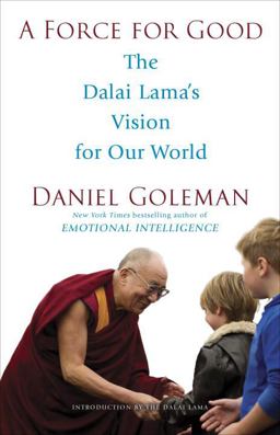Force for Good The Dalai Lama's Vision for Our World  9780553394894 Front Cover