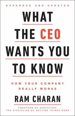 What the CEO Wants You to Know, Expanded and Updated How Your Company Really Works  9780553417784 Front Cover