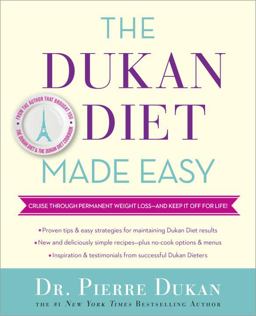 Dukan Diet Made Easy Cruise Through Permanent Weight Loss--And Keep It off for Life!  9780553418118 Front Cover