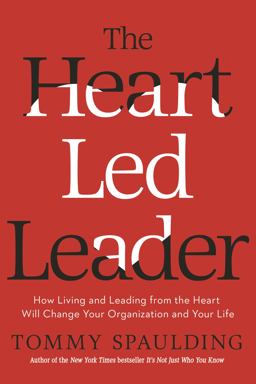 Heart-Led Leader How Living and Leading from the Heart Will Change Your Organization and Your Life  9780553419030 Front Cover